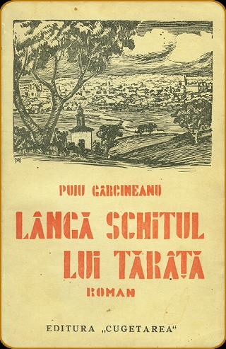 Victor Puiu Garcineanu - Langa schitul lui Tarata (coperta lucrarii)