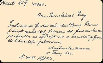 "Puneti �n vedere familiei detinutului D�nus Remus n�scut anul 1917, februarie 28 fiul lui... (indescifrabil) si Aurelia c� azi 10 /  IV 1950 a decedat suferind de tuberculoz� pulmonar�. Directorul Penitenciarului, Farcas Alex."